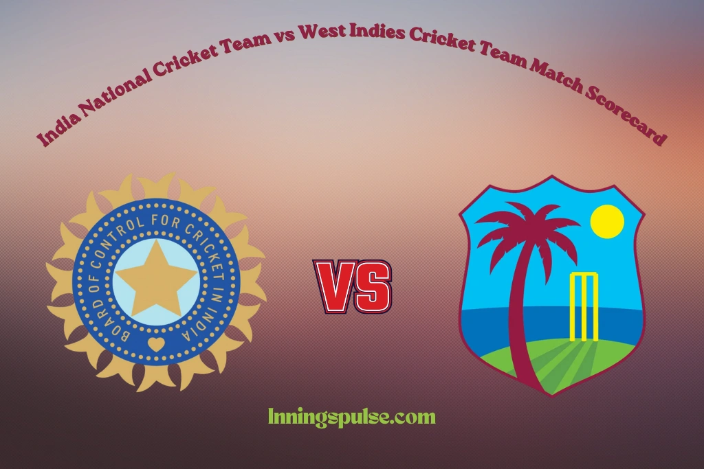 India National Cricket Team vs West Indies Cricket Team Match Scorecard