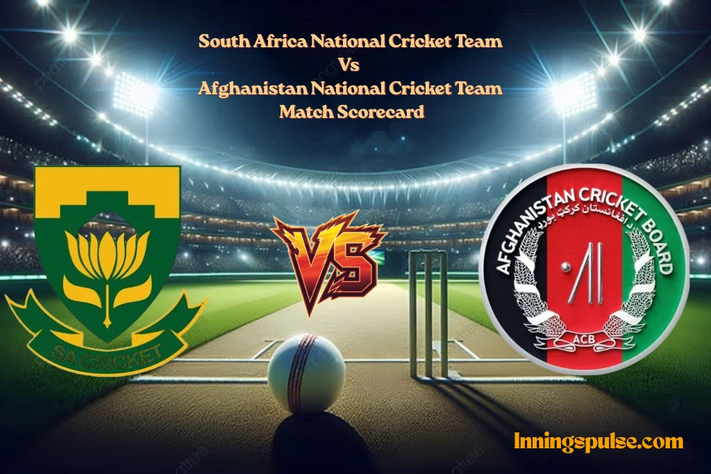 South Africa National Cricket Team Vs Afghanistan National Cricket Team Match Scorecard