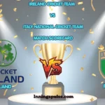 Ireland Cricket Team Vs Italy National Cricket Team Match Scorecard