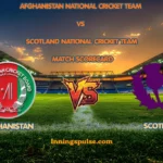afghanistan national cricket team vs scotland national cricket team match scorecard